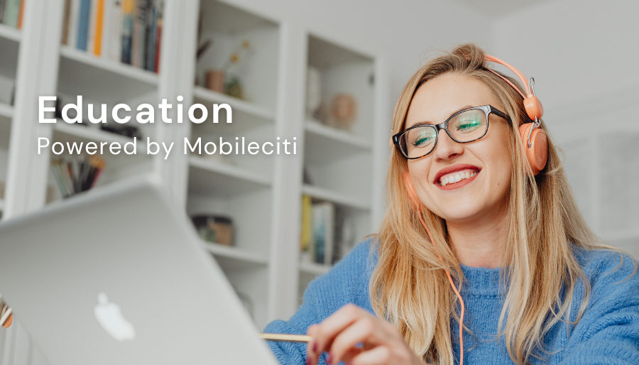 Education Powered by Mobileciti