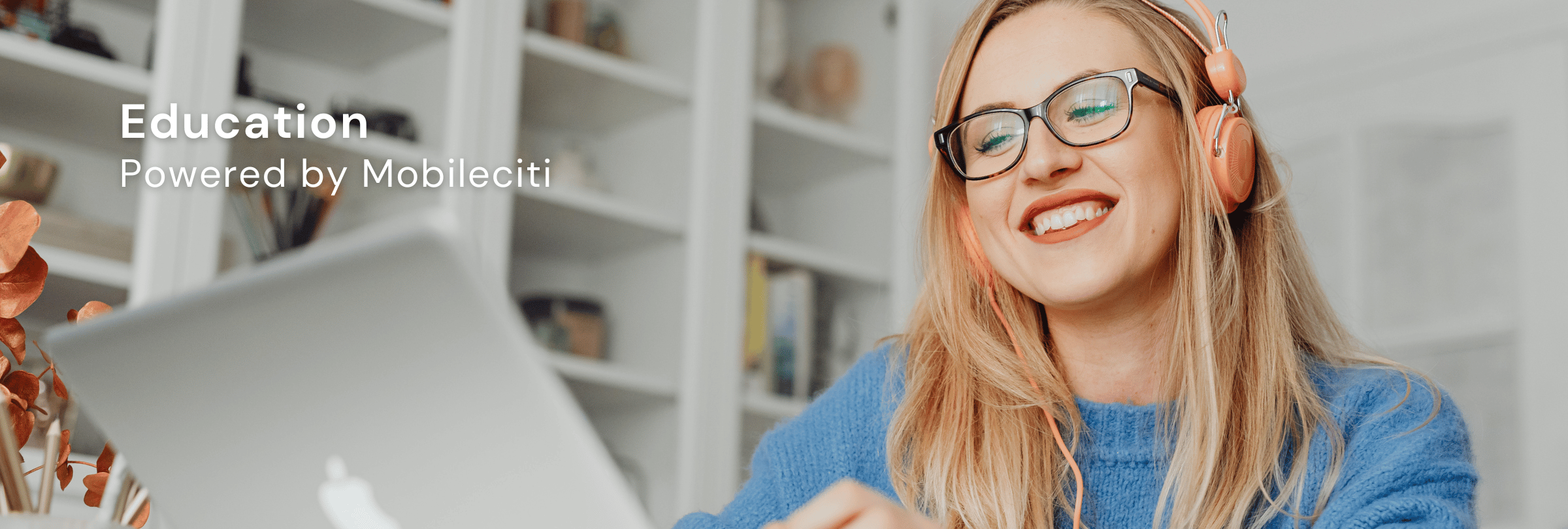 Education Powered by Mobileciti